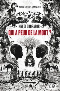 Couverture du livre QUI A PEUR DE LA MORT ? - Nnedi Okorafor