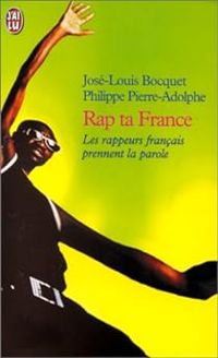 Couverture du livre Rap ta France - Jose Louis Bocquet - Philippe Pierre Adolphe