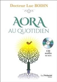 Luc Bodin - AORA au quotidien