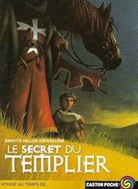 Couverture du livre Le secret du templier - Brigitte Heller Arfouillere