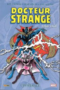 Couverture du livre Docteur Strange intégrale 1968-1969 - Roy Thomas - Gene Colan - Dan Adkins