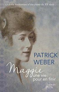 Couverture du livre Maggie : Une vie pour en finir - Patrick Weber