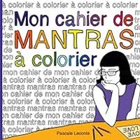 Couverture du livre Mon cahier de mantras à colorier - Pascale Leconte