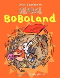 Philippe Dupuy - Charles Berberian - Global Boboland