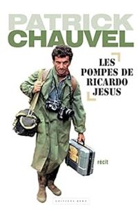 Patrick Chauvel - Les pompes de Ricardo Jesus