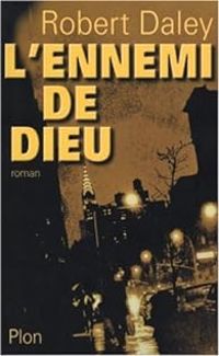 Couverture du livre L'ennemi de Dieu - Robert Daley