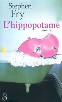 Couverture du livre L'Hippopotame - Stephen Fry