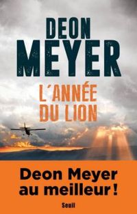 Couverture du livre L'année du lion - Deon Meyer