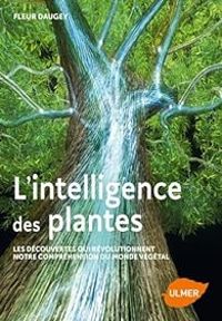 Couverture du livre L'intelligence des plantes - Fleur Daugey