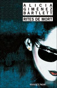 Alicia Giménez Bartlett - Rites de mort