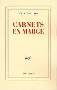 Roland Dubillard - Carnets en marge