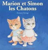 Antoon Krings - Marion et Simon les Chatons