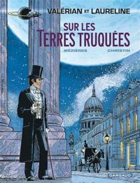 Jean-claude Mézières(Dessins) - Pierre Christin(Scenario) - Sur les terres truquées