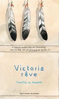 Couverture du livre Victoria rêve - Timothee De Fombelle