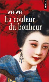 Wei-wei - La Couleur du bonheur