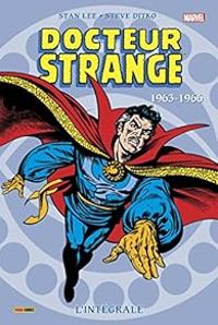 Couverture du livre Docteur Strange - Intégrale 01 : 1963-1966 - Roy Thomas - Stan Lee