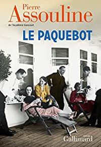 Couverture du livre Le paquebot - Pierre Assouline