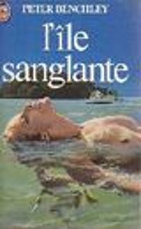 Couverture du livre L'île sanglante - Peter Benchley