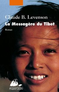 Claude B Levenson - La Messagère du Tibet