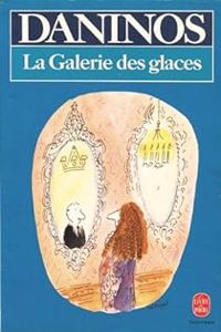 Pierre Daninos - La galerie des glaces ou les 'caractères' de notre temps