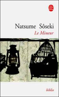 Natsume Soseki - Le Mineur