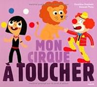 Couverture du livre Mon cirque à toucher - Deborah Pinto - Geraldine Krasinski