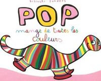 Pierrick Bisinski - Alex Sanders(Illustrations) - pop mange de toutes les couleurs