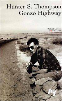 Couverture du livre Gonzo Highway - Hunter S Thompson