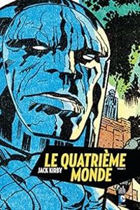 Jack Kirby - Le Quatrième monde