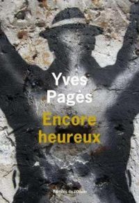 Yves Pages - Encore heureux