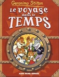 Geronimo Stilton - Le voyage dans le temps