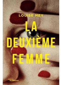 Louise Mey - La Deuxième femme