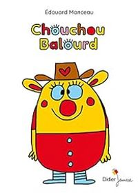 Couverture du livre Chouchou balourd - Edouard Manceau