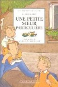 Couverture du livre Une petite soeur particulière - Claude Helft