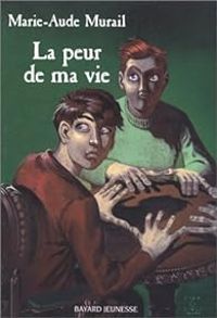 Couverture du livre La peur de ma vie - Marie Aude Murail