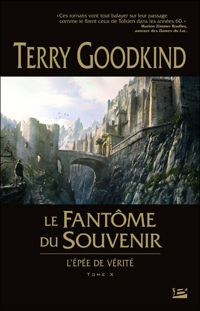 Terry Goodkind - Le Fantôme du Souvenir