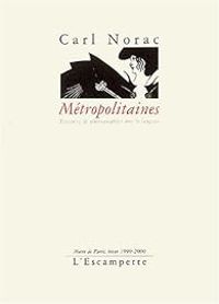 Couverture du livre Métropolitaines  - Carl Norac