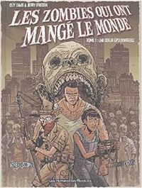 Couverture du livre Les Zombies qui ont mangé le monde - Jerry Frissen - Guy Davis