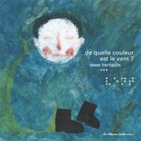 Couverture du livre De quelle couleur est le vent ? - Anne Herbauts