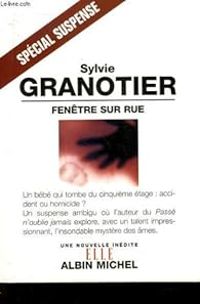 Sylvie Granotier - Fenêtre sur rue