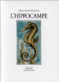 Robert A Morris - Arnold Lobel - L'Hippocampe