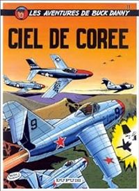 Couverture du livre Ciel de Corée - Jean Michel Charlier - Victor Hubinon