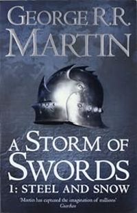 Couverture du livre A Storm of Swords, Part 1 : Steel and Snow - George Rr Martin