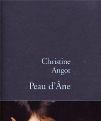 C. Angot - Peau d'âne