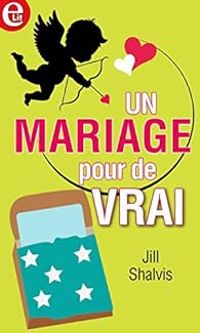 Jill Shalvis - Un mariage pour de vrai