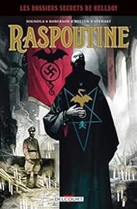 Chris Roberson - Hellboy - Dossiers secrets : Raspoutine