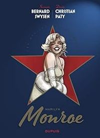 Couverture du livre Les étoiles de l'histoire : Marilyn Monroe - Bernard Swysen