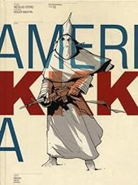 Couverture du livre AmeriKKKa - Intégrale 2 - Roger Martin - Nicolas Otero