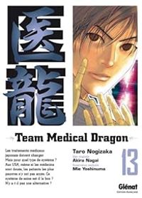 Taro Nogizaka - Mie Yoshinuma - Akira Nagai - Team medical dragon