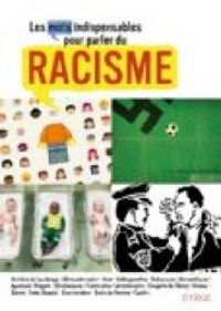 Couverture du livre Les mots indispensables pour parler du racisme - Alexandre Messager